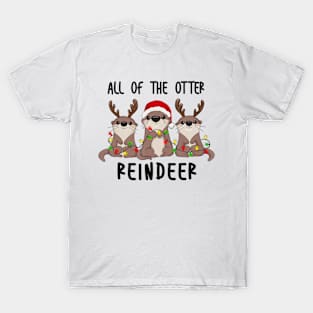 Christmas Otters Cute All Of The Otter Reindeer T-Shirt